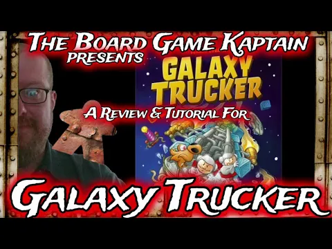 Galaxy Trucker Review & Tutorial