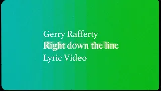 Gerry Rafferty - Right Down the Line (Lyric Video)