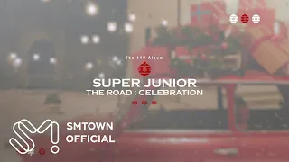 SUPER JUNIOR 슈퍼주니어 The 11th Album Vol.2 [The Road : Celebration] Highlight Medley