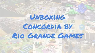 Unboxing Concordia