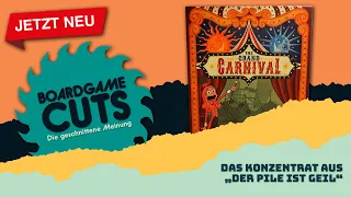🎲 BOARDGAME CUTS ✂️ Die geschnittene Meinung zu "The Grand Carnival / Der große Jahrmarkt"
