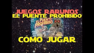Juegos Rarunos (Volumen 5): El puente prohibido (Cómo Jugar)