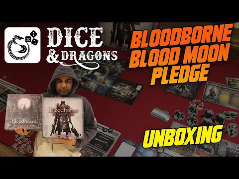 Dice and Dragons - Blooborne The Board Game Blood Moon Pledge Unboxing