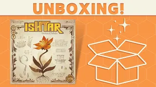 Ishtar: Gardens of Babylon - Unboxing!