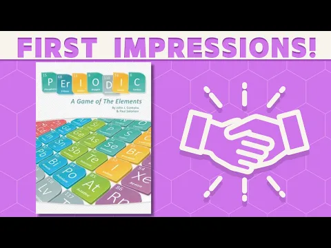 Periodic: A Game of The Elements - First Impressions!