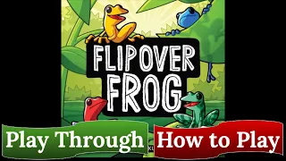 Flip Over Frog: Play Through & How to Play