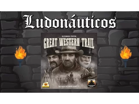 Great Western Trail - Tutorial in Spanish