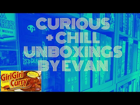 Curious + Chill Unboxings Episode 20- GiriGiri Curry