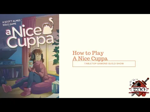 How to Play A Nice Cuppa