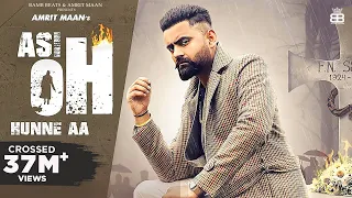 Asi Oh Hunne Aa video song