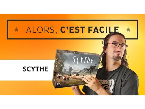Alors c'est facile : Scythe (prototype)