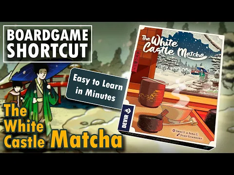 The White Castle: Matcha - Rules Made Easy in Just 7 Minutes