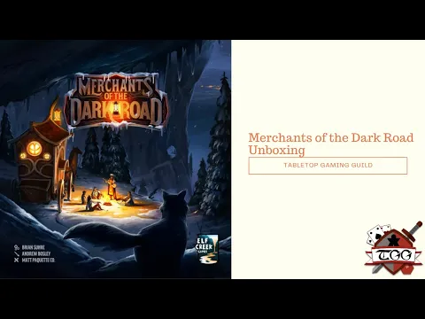 Merchants of the Dark Road Board Game Unboxing