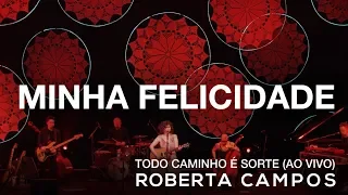 Roberta Campos - Minha Felicidade (Ao Vivo) (DVD)