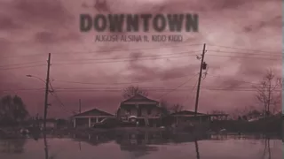 ** New Music: August Alsina ft. Kidd Kidd - &quot;Downtown&quot; ** [Gangsta Grillz Coming 5/6]