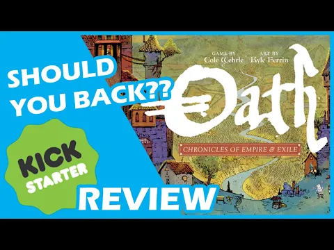 Oath: Chronicles of Empire and Exile Kickstarter Board Game Review | Should You Back??