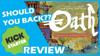 Oath: Chronicles of Empire and Exile Kickstarter Board Game Review | Should You Back??