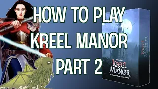 How to Play Kreel Manor Part 2: Phases of Play + Giveaway winner announced!!
