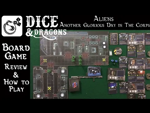 Dice and Dragons - Aliens Another Glorious Day in the Corps Review and How to Play