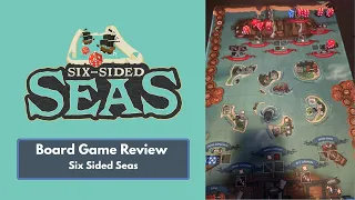 Tyler's (Comic Book Yeti) Take on Six Sided Seas | Board Game Review