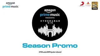 Amazon Prime Music Hyderabad Gig | Season Promo