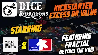 Dice and Dragons - Kickstarter Excess or Value Fractal: Beyond The Void