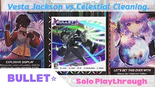 Bullet Star Solo Playthrough ( Vesta Jackson vs. Celestial Cleaning)