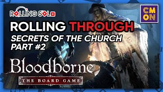 Bloodborne: The Board Game | Solo Playthrough | Secrets of the Church Campaign | Part #2