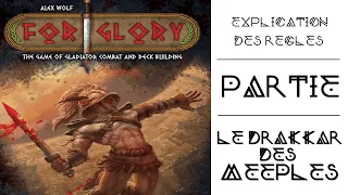 FOR GLORY / Explication et Partie à 2 joueurs / Le Drakkar Des Meeples