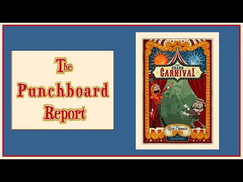 The Punchboard Report - The Grand Carnival
