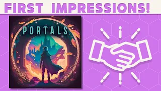Portals - First Impressions!