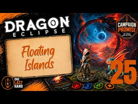 Dragon Eclipse Board Game - Solo Playthrough, Part 25 Floating Islands - Main Story Line