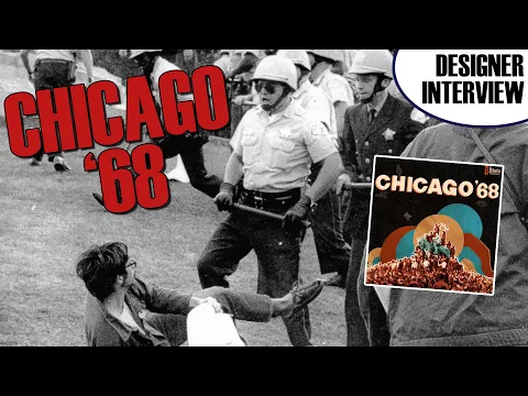 Chicago '68 | Upcoming Historical Games | Designer Interview | Dietz Foundation | Yoni Goldstein