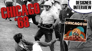 Chicago '68 | Upcoming Historical Games |  Designer Interview | Dietz Foundation | Yoni Goldstein
