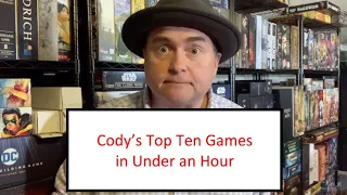 The Discriminating Gamer: Cody's Top Ten Games to Play in Under an Hour