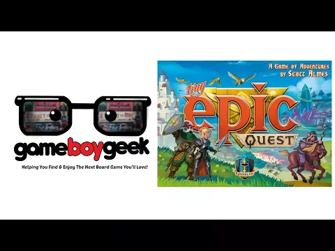 Tiny Epic Quest Review with the Game Boy Geek