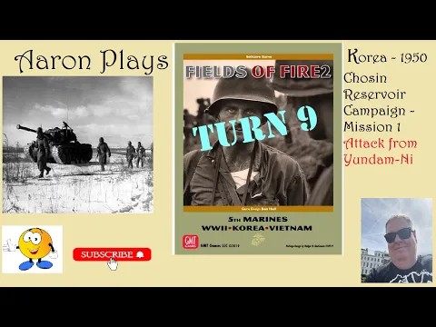 FIELDS OF FIRE 2: Korea 1950 - Chosin Reservoir Campaign - Mission1-Turn 9