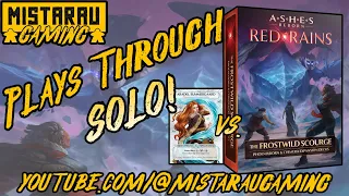 Mista Rau Gaming SOLO! Ashes Reborn: Red Rains-The Frostwild Scourage