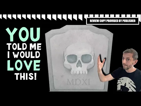 YOU told me I would LOVE this... Skulls of Sedlec board game review