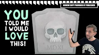 YOU told me I would LOVE this... Skulls of Sedlec board game review
