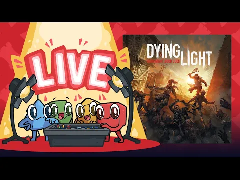 Live Play: Dying Light