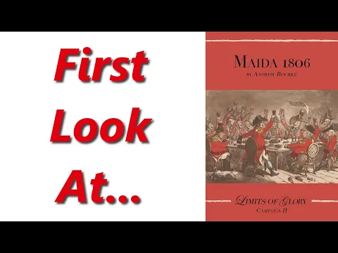 Limits of Glory: Maida 1806 | Unboxing & Overview