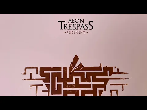 Aeon Trespass Odyssey Cycle 1 Part 1