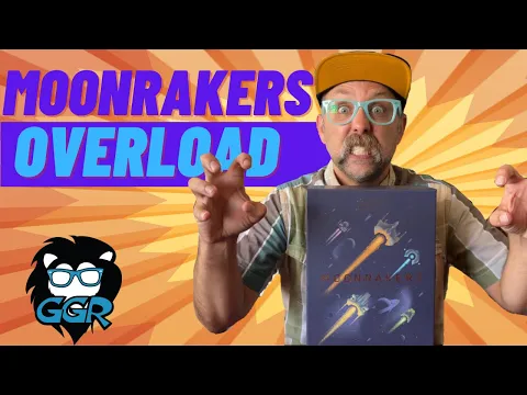 Moonrakers Overload Expansion from Grant's Game Recs