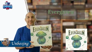 Evergreen Unboxing