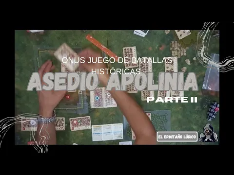 Estrategia Histórica en Acción: Segunda Parte de ONUS! y el Asedio de Apolonia