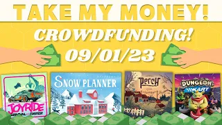 Take My Money - Crowdfunding Review! (09/01/23)