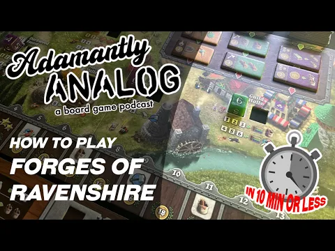 How to Play Forges of Ravenshire (In 10 Min or Less)