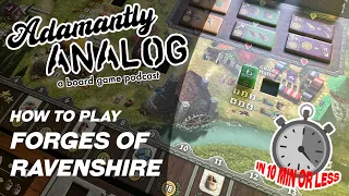 How to Play Forges of Ravenshire (In 10 Min or Less)
