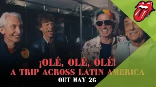 The Rolling Stones ¡Olé, Olé, Olé! A Trip Across Latin America - Out Now